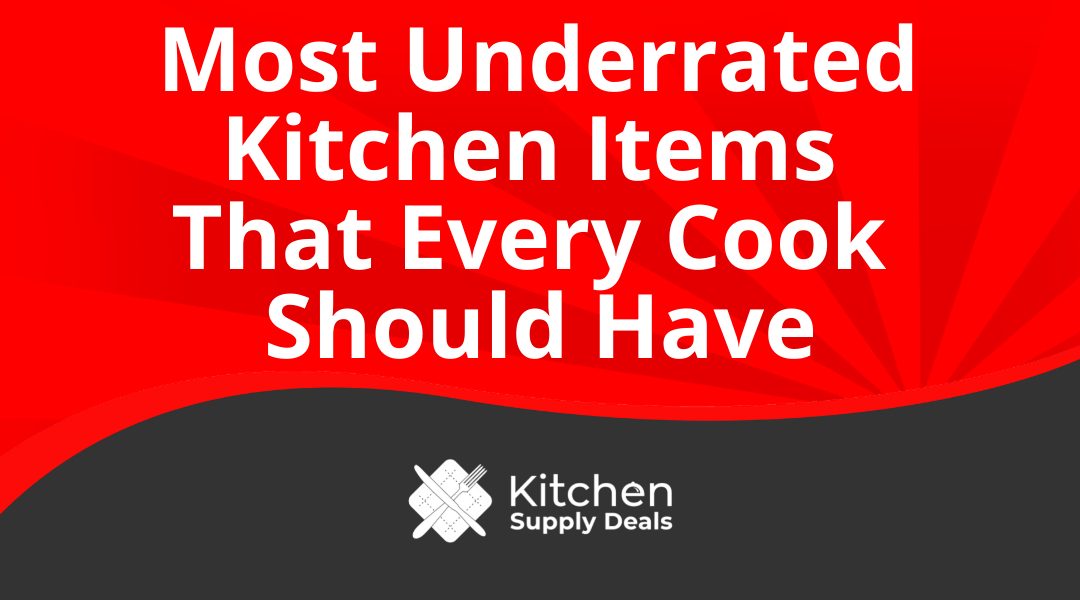 Most Underrated Kitchen Items That Every Cook Should Have